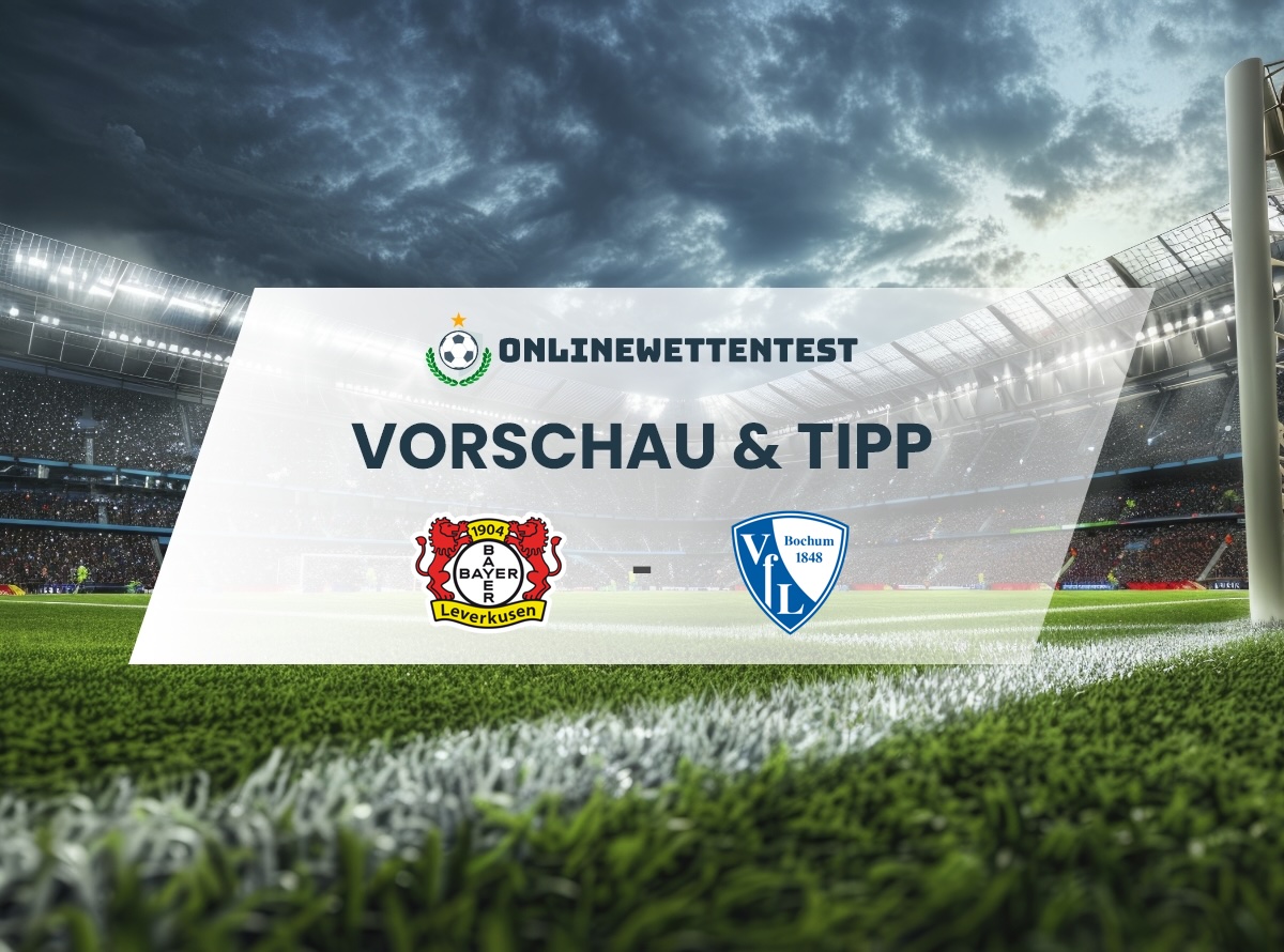 Bayer Leverkusen vs. VfL Bochum Prognose & Tipp