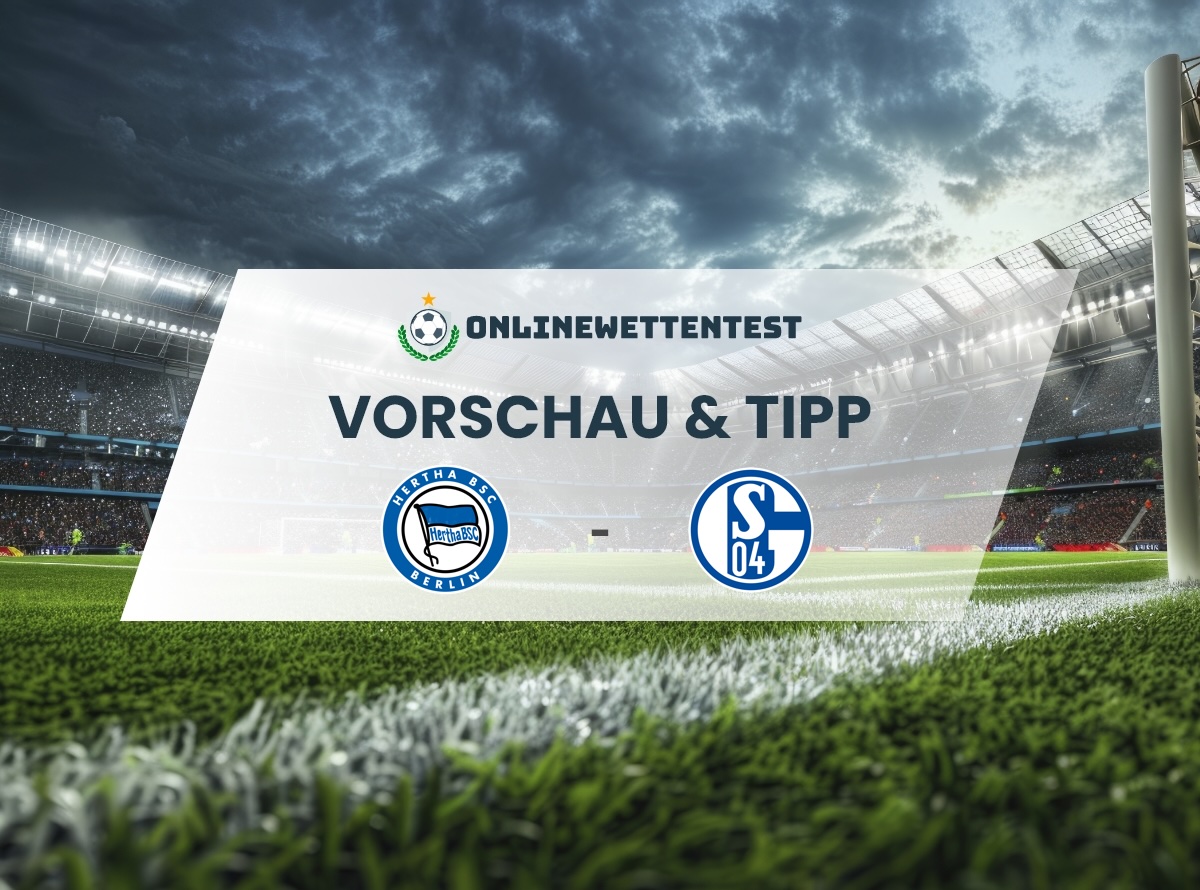 Hertha BSC - FC Schalke 04 Prognose & Tipp