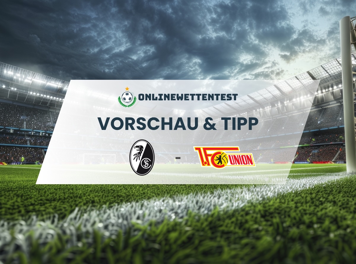 SC Freiburg vs. Union Berlin Prognose & Tipp