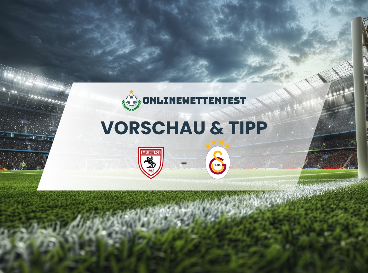 Samsunspor – Galatasaray Prognose & Tipp
